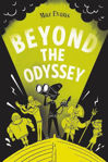 Picture of Beyond the Odyssey: Book 3 in the bestselling WHO LET THE GODS OUT series: Who Let the Gods Out?