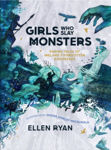 Picture of Girls Who Slay Monsters : Daring Deeds of the Irish Goddesses