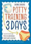 Picture of Potty Training in 3 Days: The Step-By-Step Plan for a Clean Break from Dirty Diapers