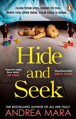 Picture of Hide and Seek: The unmissable new crime thriller for 2022 from the top ten Sunday Times bestselling author of All Her Fault