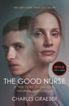 Picture of The Good Nurse: A True Story of Medicine, Madness and Murder