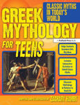 Picture of Greek Mythology for Teens: Classic Myths in Today's World
