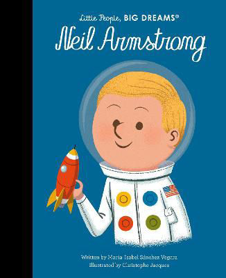 Picture of Neil Armstrong (Little People, Big Dreams Volume 82)