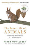 Picture of The Inner Life of Animals: Surprising Observations of a Hidden World