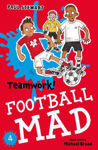 Picture of Teamwork (Football Mad #4)