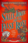 Picture of Sally Jones and the False Rose
