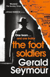 Picture of The Foot Soldiers: A Sunday Times Thriller of the Month