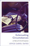 Picture of Extenuating Circumstances : 22 Tales of Crime and Suspense