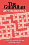 Picture of The Guardian Cryptic Crosswords 3: A collection of more than 100 satisfying puzzles