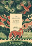 Picture of The Wild Isles: An Anthology of the Best of British and Irish Nature Writing