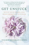 Picture of Get Unstuck : Ditch Your Drama And Move From Pain To Power