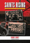 Picture of Saints Rising : The Early History of St Patrick's Athletic