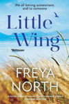 Picture of Little Wing: An emotional and heartwarming story, perfect for autumn 2022