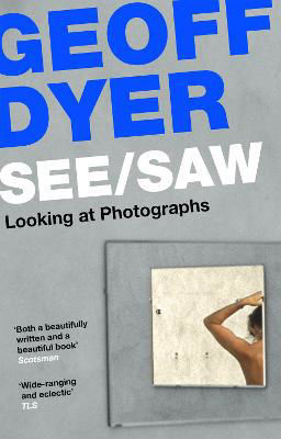 Picture of See/Saw: Looking at Photographs