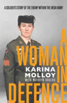 Picture of A Woman in Defence: A Soldier's Story of the Enemy Within the Irish Army