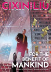 Picture of Cixin Liu's For the Benefit of Mankind: A Graphic Novel