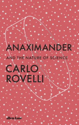Picture of Anaximander: And the Nature of Science
