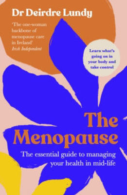 Picture of The Menopause: The Essential Guide to Managing Your Health in Mid-Life