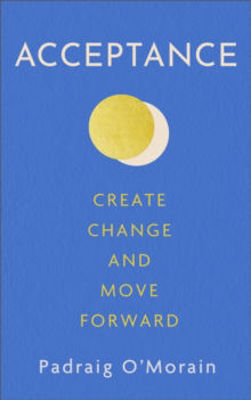 Picture of Acceptance: Create Change and Move Forward