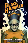 Picture of Black Hammer Volume 7: Reborn Part Three