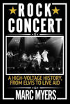 Picture of Rock Concert: A High-Voltage History, from Elvis to Live Aid