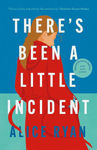 Picture of There's Been A Little Incident : Limited Signed Edition