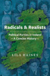 Picture of Radicals & Realists: Political Parties in Ireland: A Concise History