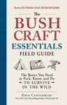 Picture of The Bushcraft Essentials Field Guide: The Basics You Need to Pack, Know, and Do to Survive in the Wild