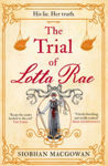 Picture of The Trial of Lotta Rae: The unputdownable historical novel of 2022
