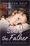 Picture of Sins of the Father: Abused by my father every day for a decade, this is my story of survival