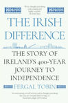 Picture of The Irish Difference: The Story of Ireland's 400-Year Journey to Independence