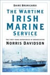Picture of The Wartime Irish Marine Service: The first-hand experiences of broadcaster Norris Davidson
