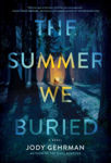 Picture of The Summer We Buried: A Novel