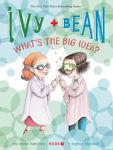 Picture of Ivy and Bean What's the Big Idea? (Book 7)