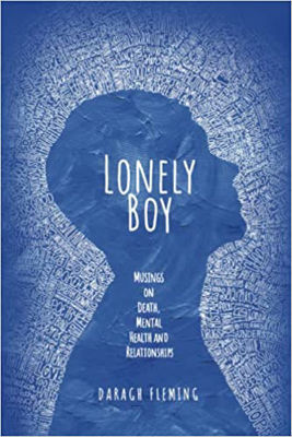 Picture of Lonely Boy: Musings on Death, Mental Health and Relationships