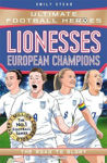Picture of Lionesses: European Champions (Ultimate Football Heroes - The No.1 football series): The Road to Glory