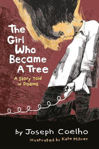 Picture of The Girl Who Became a Tree: A Story Told in Poems