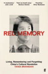 Picture of Red Memory : Living, Remembering And Forgetting China's Cultural Revolution