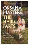 Picture of The Hard Parts: A Story of Courage and Triumph