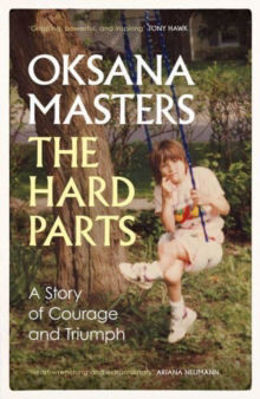 Picture of The Hard Parts: A Story of Courage and Triumph