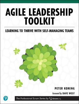 Picture of Agile Leadership Toolkit: Learning to Thrive with Self-Managing Teams