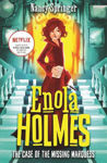 Picture of Enola Holmes Book 1 : The Case of the Missing Marquess: Now a Netflix film, starring Millie Bobby Brown