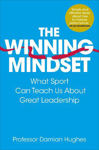 Picture of The Winning Mindset: What Sport Can Teach Us About Great Leadership