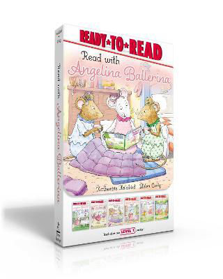 Picture of Read with Angelina Ballerina: Angelina Ballerina and the Tea Party; Angelina Ballerina Tries Again; Sleepover Party!; Cupcake Day!; Practice Makes Perfect; Angelina Ballerina and the Art Fair