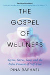 Picture of The Gospel of Wellness: A glance behind the beaded curtain of the fashionable health industry