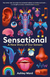 Picture of Sensational-A new story of our senses