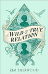 Picture of A Wild & True Relation