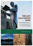 Picture of The Last Dalcassian Bard - The Extraordinary Works of Michael Hogan the Bard of Thomond, Limerick