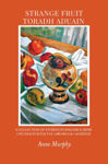 Picture of Strange Fruit / Toradh Aduain : Bilingual Stories Irish / English