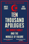 Picture of Ten Thousand Apologies: Fat White Family and the Miracle of Failure